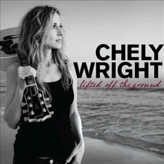 Wright ,Chely - Lifted Off The Ground - Klik op de afbeelding om het venster te sluiten